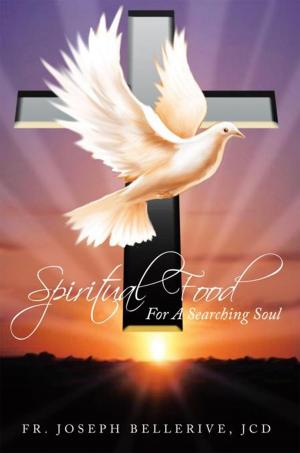 Cover of the book Spiritual Food for a Searching Soul by Dr. Lillie P. Gray