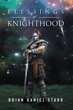 Cover of the book Blessings of Knighthood by Dale Stewart