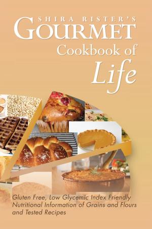 Cover of the book Gourmet Cookbook of Life by Kent Madsen