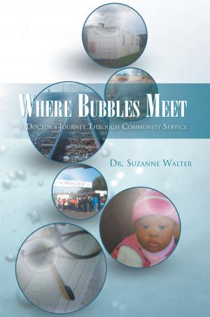 Cover of the book Where Bubbles Meet by Rebone Lanah Shashape