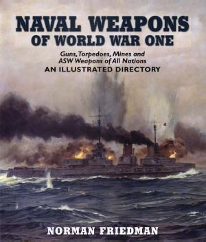 Cover of the book Naval Weapons of World War One by Peter C.  Smith