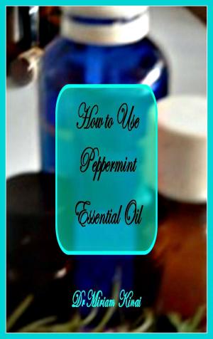 Cover of How to Use Peppermint Essential Oil