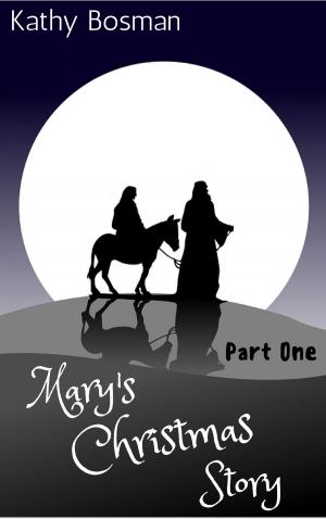 Cover of the book Mary's Christmas Story Part 1 by Antonio Ortuño