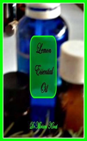 Cover of the book How to Use Lemon Essential Oil by Beau Dure