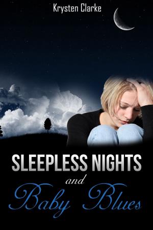 Cover of the book Sleepless Nights and Baby Blues by Mya Mia Happy Michael, S.D. Michael