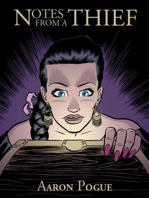 Cover of the book Notes from a Thief by Courtney Cantrell, Joshua Unruh, Thomas Beard, Becca J. Campbell, Aaron Pogue