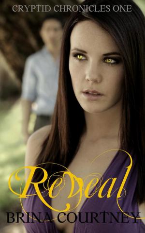 Cover of Reveal by Brina Courtney, Laurelis Press