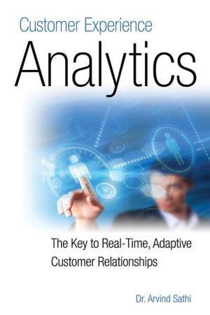 Book cover of Customer Experience Analytics: The Key to Real-Time, Adaptive Customer Relationships