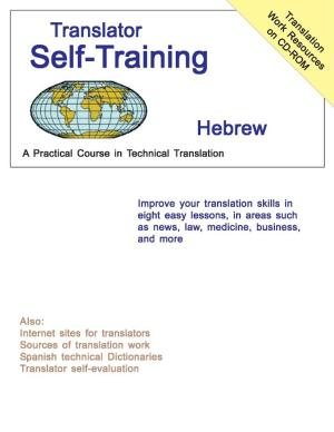 Cover of the book Translator Self-Training--Hebrew by Fran Zimniuch