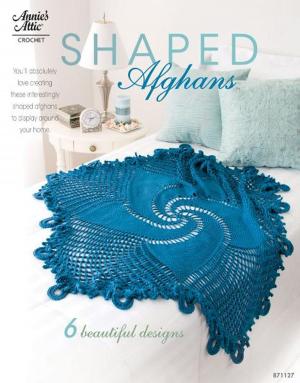 bigCover of the book Shaped Afghans: 6 Beautiful Designs by 