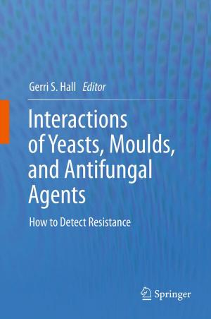 Cover of the book Interactions of Yeasts, Moulds, and Antifungal Agents by Jean Hegland