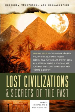 Book cover of Exposed, Uncovered, & Declassified: Lost Civilizations & Secrets of the Past