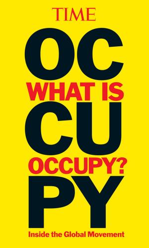 Cover of the book TIME What is Occupy? by The Editors of TIME-LIFE