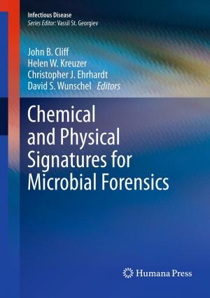 Cover of the book Chemical and Physical Signatures for Microbial Forensics by Arthur Pohan Kawilarang, Barry Gormley