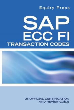 Book cover of SAP ECC FI Transaction Codes: Unofficial Certification and Review Guide