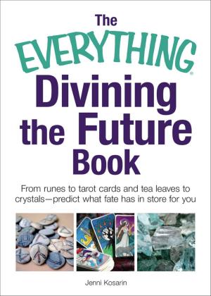 Cover of the book The Everything Divining the Future Book by Adams Media