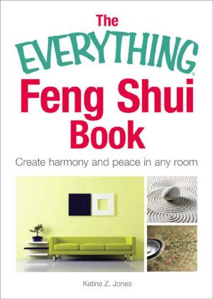 Cover of the book The Everything Feng Shui Book by Saskia Gorospe Rombouts, Courtney Barbetto