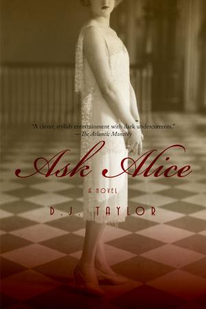 Cover of the book Ask Alice: A Novel by Tom Burns