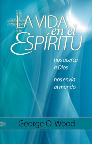 Cover of the book La Vida en el Espiritu by Kerry Clarensau