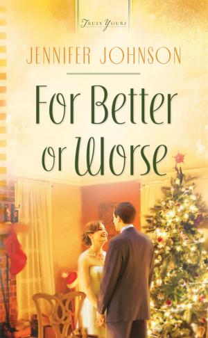 Cover of the book For Better or Worse by Mr. Aaron McCarver, Diane T. Ashley