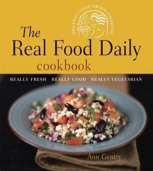 Cover of the book The Real Food Daily Cookbook by Jovanka Ciares