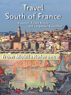 Cover of Travel South of France: Provence, French Riviera and Languedoc-Roussillon - Illustrated Guide, Phrasebook & Maps. (Mobi Travel)