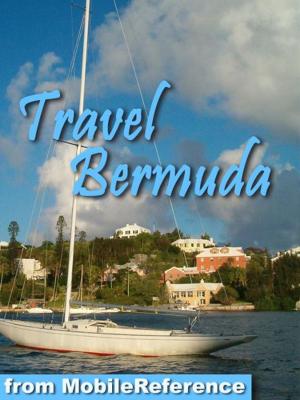 Cover of the book Travel Bermuda: Incl. Hamilton, Saint George & more - illustrated travel guide and maps (Mobi Travel) by MobileReference
