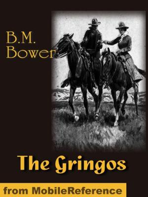 Cover of the book The Gringos: A Story of the Old California Days in 1849. ILLUSTRATED (Mobi Classics) by Henry James