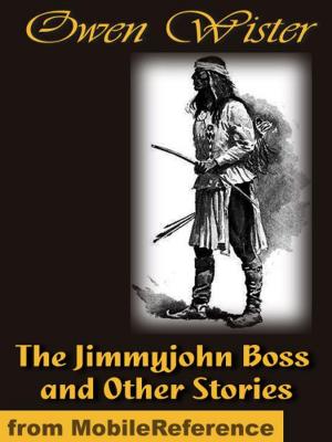 Cover of the book The Jimmyjohn Boss and Other Stories (Mobi Classics) by Anton Pavlovich Chekhov, Marian Fell (translator), Julius West (translator)