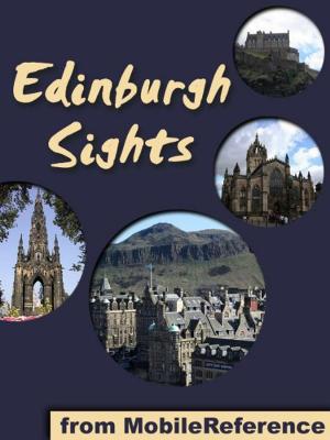 Book cover of Edinburgh Sights: a travel guide to the top 25 attractions in Edinburgh, Scotland (Mobi Sights)