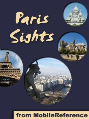 Cover of Paris Sights: a travel guide to the top 45 attractions in Paris, France (Mobi Sights)