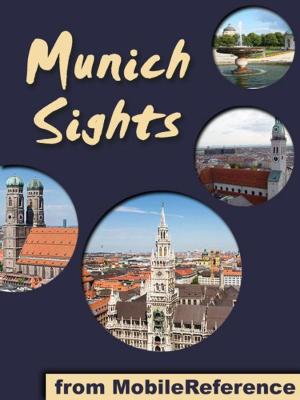 Cover of Munich Sights: a travel guide to the top 30 attractions in Munich, Germany (Mobi Sights)