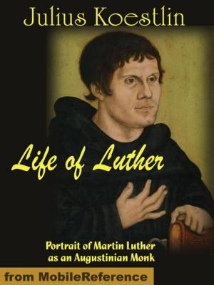 Book cover of Life of Luther (Mobi Classics)