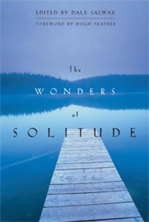 Cover of the book The Wonders of Solitude by Pankaj Vij, MD, FACP