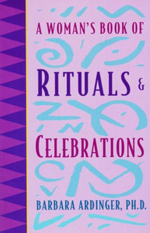 Cover of the book A Woman's Book of Rituals and Celebrations by Danielle Dulsky