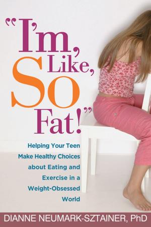 Cover of the book "I'm, Like, SO Fat!" by Bruce Saddler, PhD