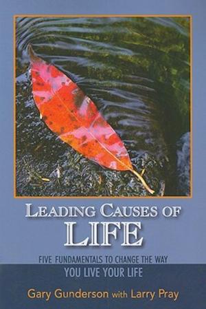 Cover of the book Leading Causes of Life by Terence Corkin, Julia Kuhn Wallace