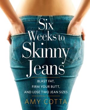 Cover of the book Six Weeks to Skinny Jeans by David Bale