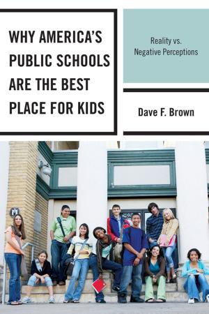 Cover of the book Why America's Public Schools Are the Best Place for Kids by Susan Andres, Felicity Pine