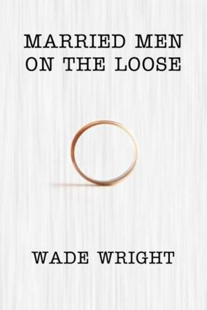 Cover of the book Married Men on the Loose by Robin Anderson