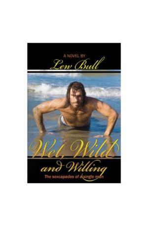 Cover of the book Wet, Wild, and Willing by G.W. Leatherman Parks
