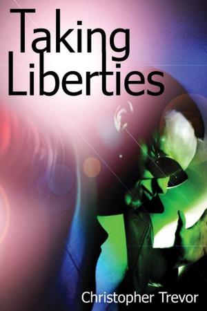Cover of the book Taking Liberties by Anthony Thomas