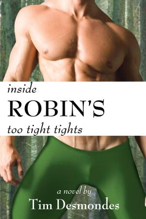 Cover of the book Inside Robin's Too Tight Tights by Christoper Trevor