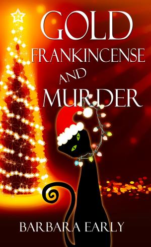 Cover of the book Gold, Frankincense, and Murder by Clare  Revell