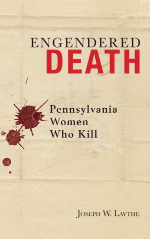 Cover of the book Engendered Death by Ethel Waxham Love, J. David Love