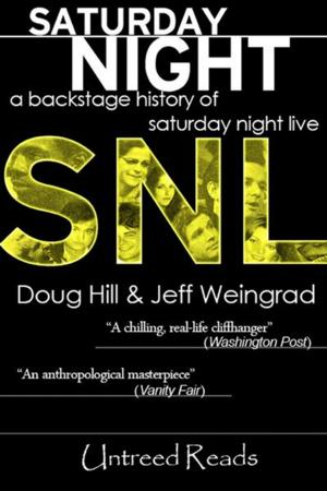 Cover of the book Saturday Night: A Backstage History of Saturday Night Live by Barbara Metzger