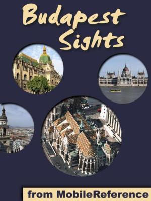 Cover of the book Budapest Sights: a travel guide to the top 30 attractions in Budapest, Hungary (Mobi Sights) by Leonid Braginsky