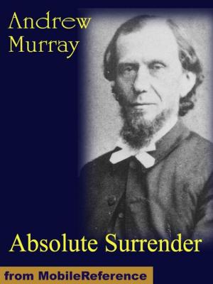 Cover of the book Absolute Surrender (Mobi Classics) by Søren Kierkegaard, Lee Milton Hollander (Translator)