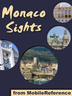 Book cover of Monaco Sights: a travel guide to the top 15 attractions in the Principality of Monaco (Monte Carlo) (Mobi Sights)