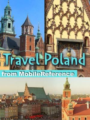 bigCover of the book Travel Poland : Illustrated Guide, Phrasebook & Maps. Includes Warsaw, Kraków and more (Mobi Travel) by 